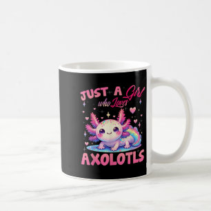 Just A Girl Who Loves Axolotls Axolotl Kawaii Girl Coffee Mug