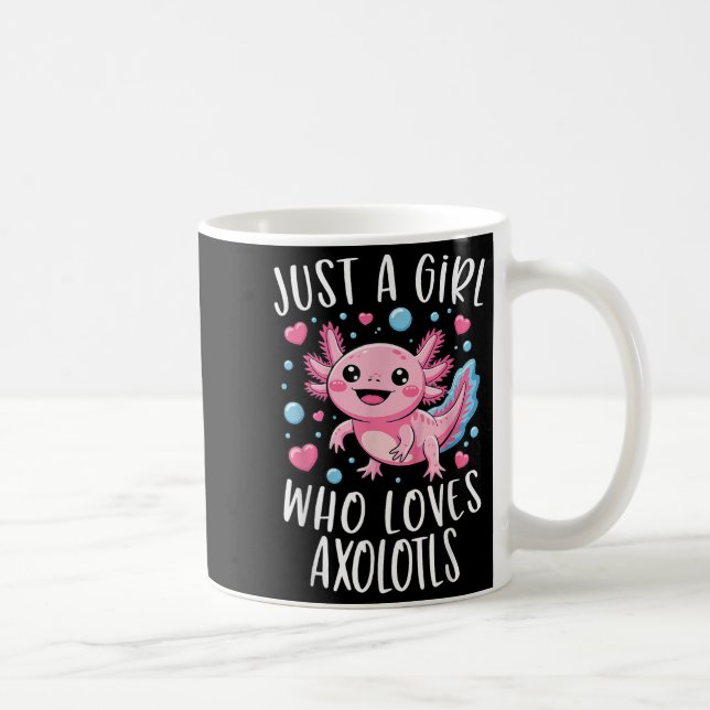 Just A Girl Who Loves Axolotls Axolotl Kawaii Girl Coffee Mug (Right)