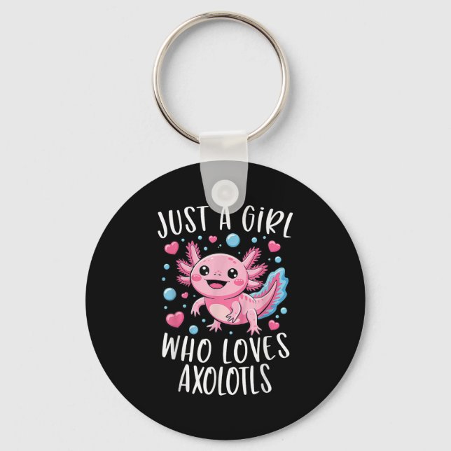 Just A Girl Who Loves Axolotls Axolotl Kawaii Girl Keychain (Front)
