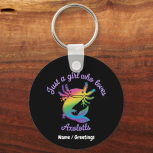 Just a Girl Who Loves Axolotls Cute Customizable Keychain