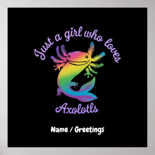 Just a Girl Who Loves Axolotls Cute Customizable Poster