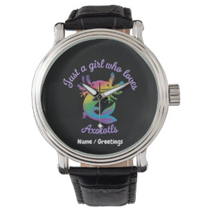 Just a Girl Who Loves Axolotls Cute Customizable Watch