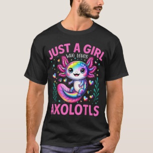 Just A Girl Who Loves Axolotls Kawaii Kids Girls T-Shirt
