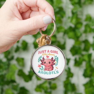 Just a girl who loves axolotls keychain