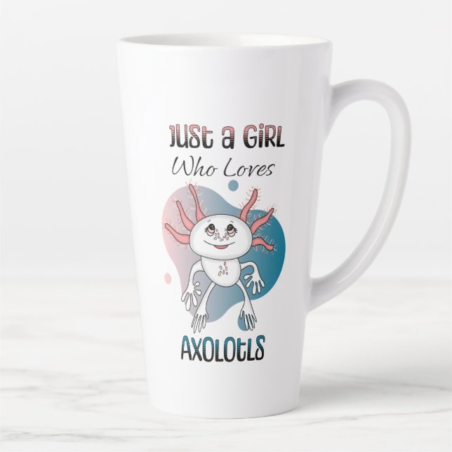 Just a Girl who Loves Axolotls Latte Mug (Right)