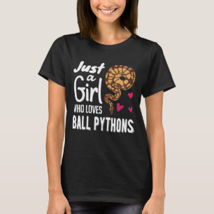 Just A Girl Who Loves Ball Python Tee Snake Woman