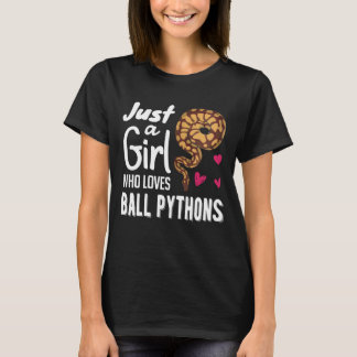Just A Girl Who Loves Ball Python Tee Snake Woman