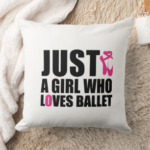 Just A Girl Who Loves Ballet Throw Pillow