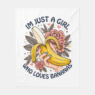 Just A Girl Who Loves Bananas Fleece Blanket