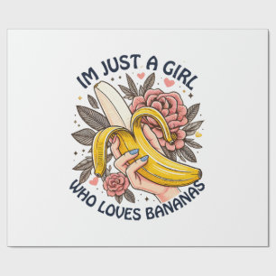 Just A Girl Who Loves Bananas  Wrapping Paper