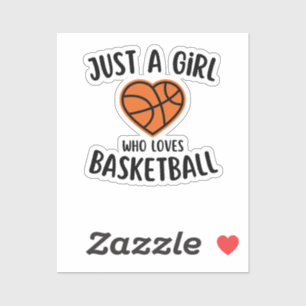 Just A Girl Who Loves Basketball