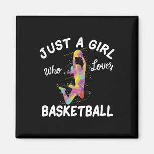 Just A Girl Who Loves Basketball Girl Magnet
