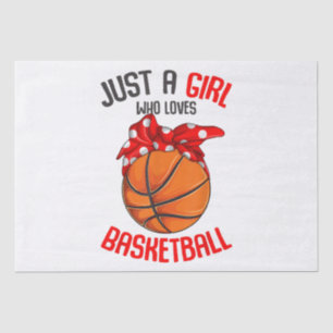 Just a Girl who Loves Basketball Girl Tissue Paper