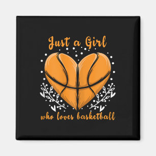 Just a Girl who loves Basketball  Sports  Women Ki Magnet