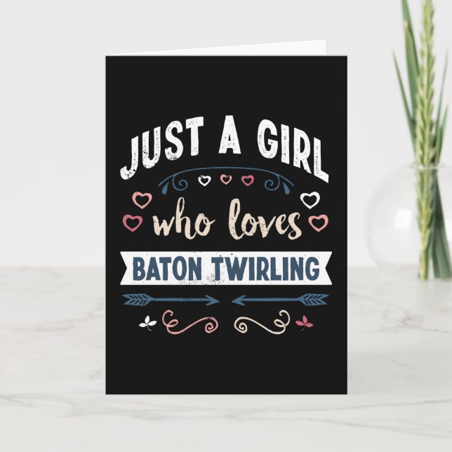 Just a Girl who loves Baton Twirling Funny Gifts Card (Front)