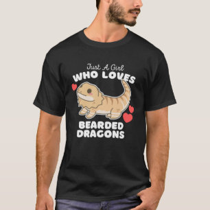 Just A Girl Who Loves Bearded Dragons Cute Girls D T-Shirt
