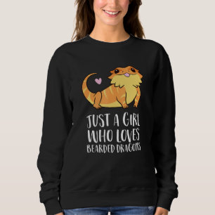 Just A Girl Who Loves Bearded Dragons Lizard Repti Sweatshirt