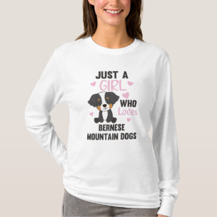 Just A Girl Who Loves Bernese Mountain Dog Dogs T-Shirt