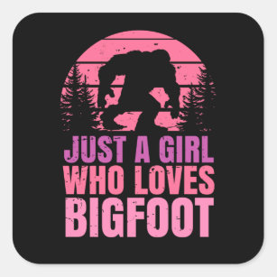 Just A Girl Who Loves Bigfoot Sasquatch Square Sticker
