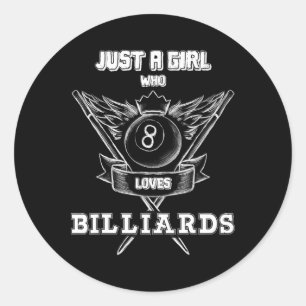 Just A Girl Who Loves Billiards Pool Player Lover Classic Round Sticker