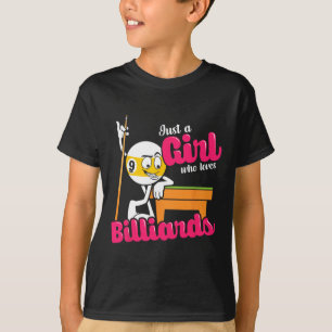 Just A Girl Who Loves Billiards Quote For Pool Pla T-Shirt