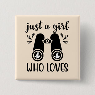 Just A Girl Who Loves Birds Birdwatching Bird 2 Inch Square Button