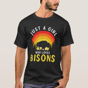 Just A Girl Who Loves Bisons American Bison Buffal T-Shirt