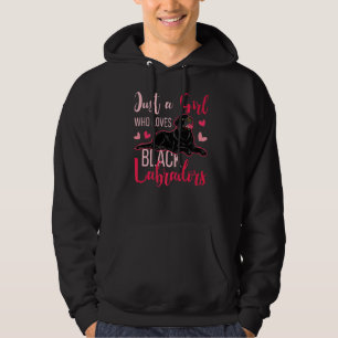 Just A Girl Who Loves Black Labradors Dog Owner Bl Hoodie