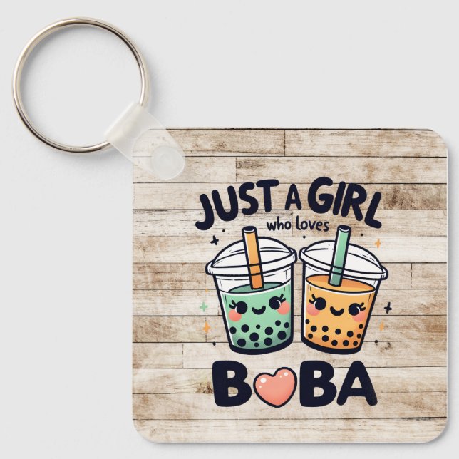 "Just a Girl Who Loves Boba" Personalized Keychain (Front)