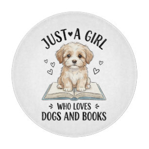 Just A Girl Who Loves Books and Dogs Cutting Board