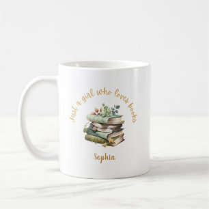 Just a Girl Who Loves Books Personalized Name  Coffee Mug