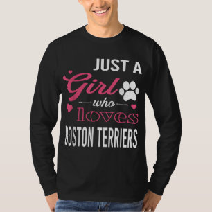 Just A Girl Who Loves BOSTON TERRIERS Women Dog Pe T-Shirt