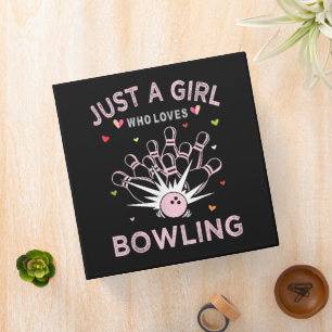 Just A Girl Who Loves Bowling Binder
