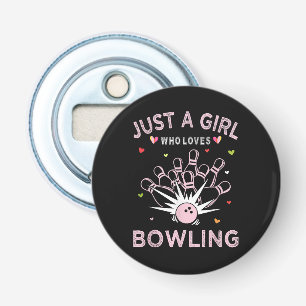 Just A Girl Who Loves Bowling Bottle Opener
