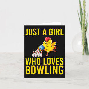 Just A Girl Who Loves Bowling Bowler Bowl Game Wom Card