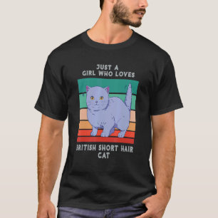 Just A Girl Who Loves British Shorthair Cat Vintag T-Shirt