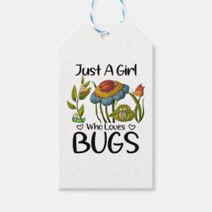 Just a girl who loves bugs gift tags