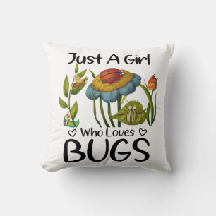 Just a girl who loves bugs throw pillow