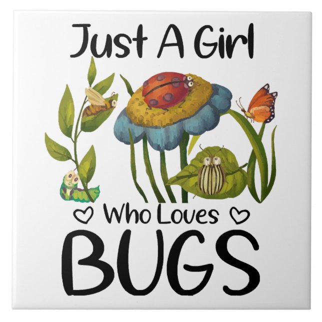 Just a girl who loves bugs tile (Front)
