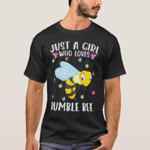 Just A Girl Who Loves Bumble Bee Cute Bee T-Shirt