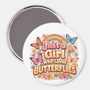 Just a Girl Who Loves Butterflies – Cute Floral Magnet