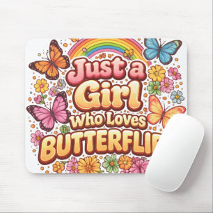 Just a Girl Who Loves Butterflies – Cute Floral  Mouse Pad