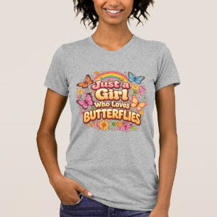 Just a Girl Who Loves Butterflies – Cute Floral T-Shirt