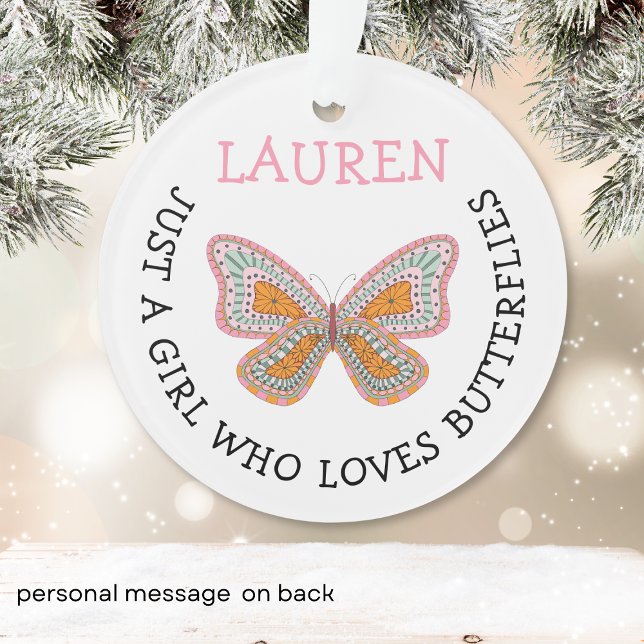 Just a girl who loves butterflies  ornament (Creator Uploaded)