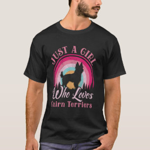Just A Girl Who Loves Cairn Terrier Women Girls Do T-Shirt