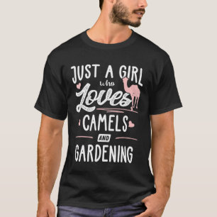 Just A Girl Who Loves Camels And Gardening Women T-Shirt