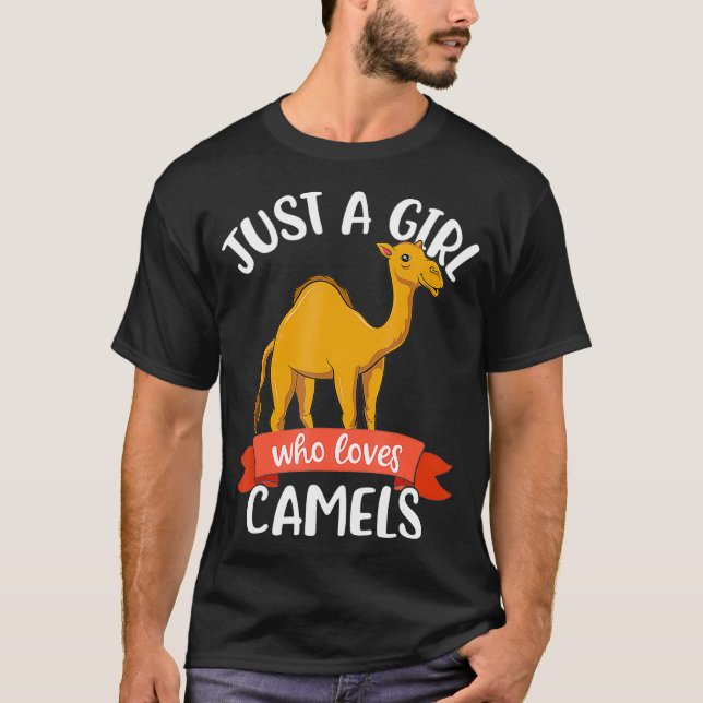 Just A Girl Who Loves Camels Hump Day Gift Camel L T-Shirt (Front)