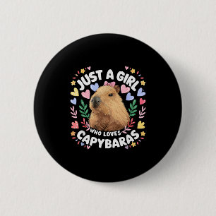 Just A Girl Who Loves Capybaras Cute Capybara Love 2 Inch Round Button