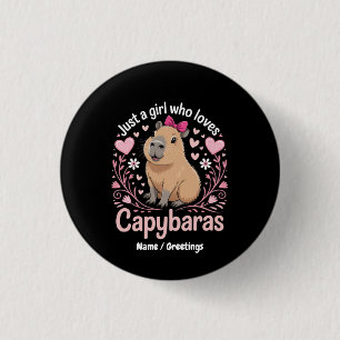 Just a Girl Who Loves Capybaras Funny Cute Gift  1 Inch Round Button