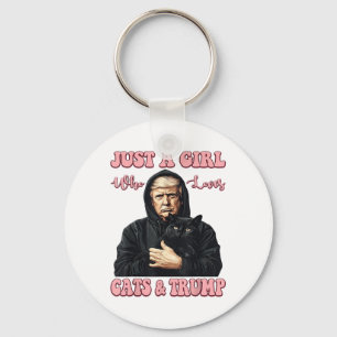 Just A Girl Who Loves Cats And Trump Funny Cat And Keychain